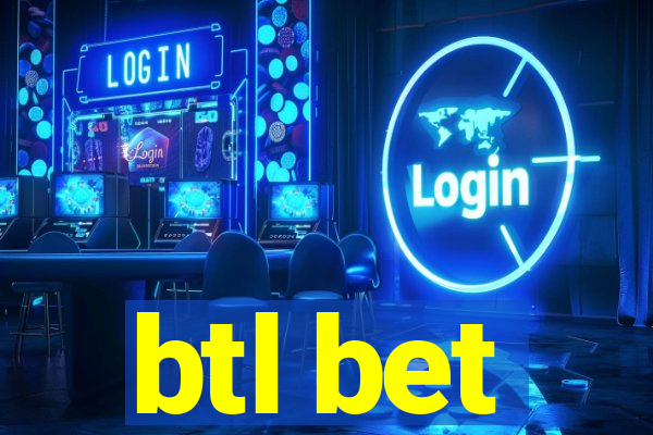 btl bet